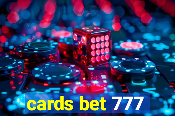 cards bet 777